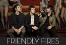 Friendly Fires