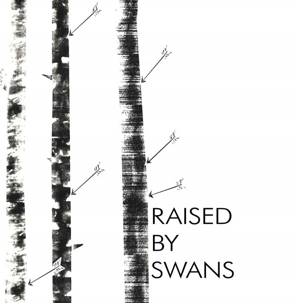 Raised By Swans