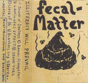 Fecal matter