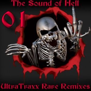 The Sound Of Hell - UltraTraxx Rare Remixes Vol. 1 (2009) MP3 - бесплатно скачать