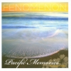 Fenomenon - Pacific Memories: The Early Tapes (2006)