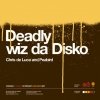 Chris De Luca - Deadly Wiz Da Disko (2002)