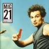 Mig 21 - Snadné Je Žít (2001)