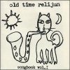 Old Time Relijun - Songbook Vol. I (1997)