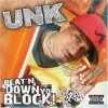 Dj Unk - Beat'N Down Yo Block! (2006)